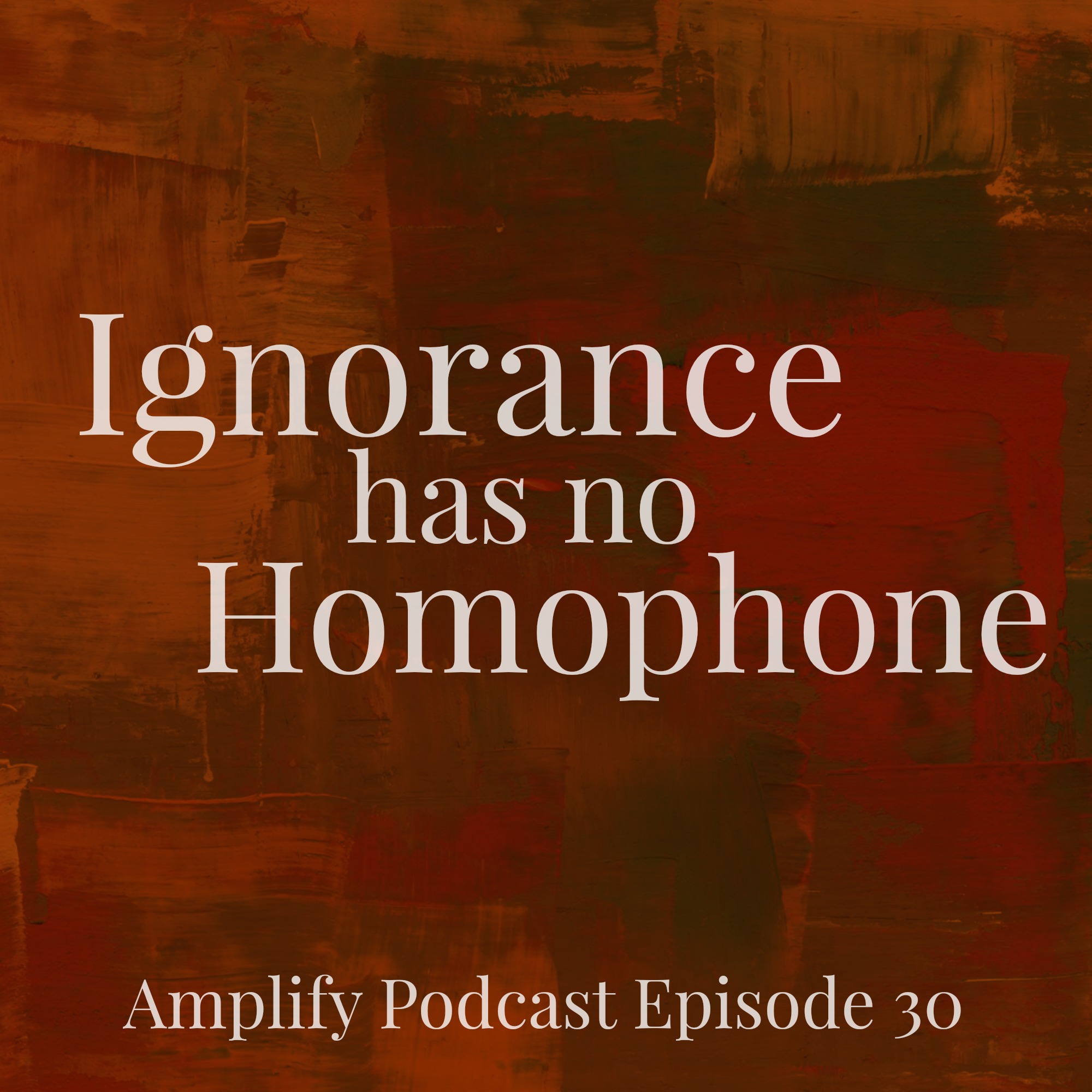 Ignorance has no Homophone