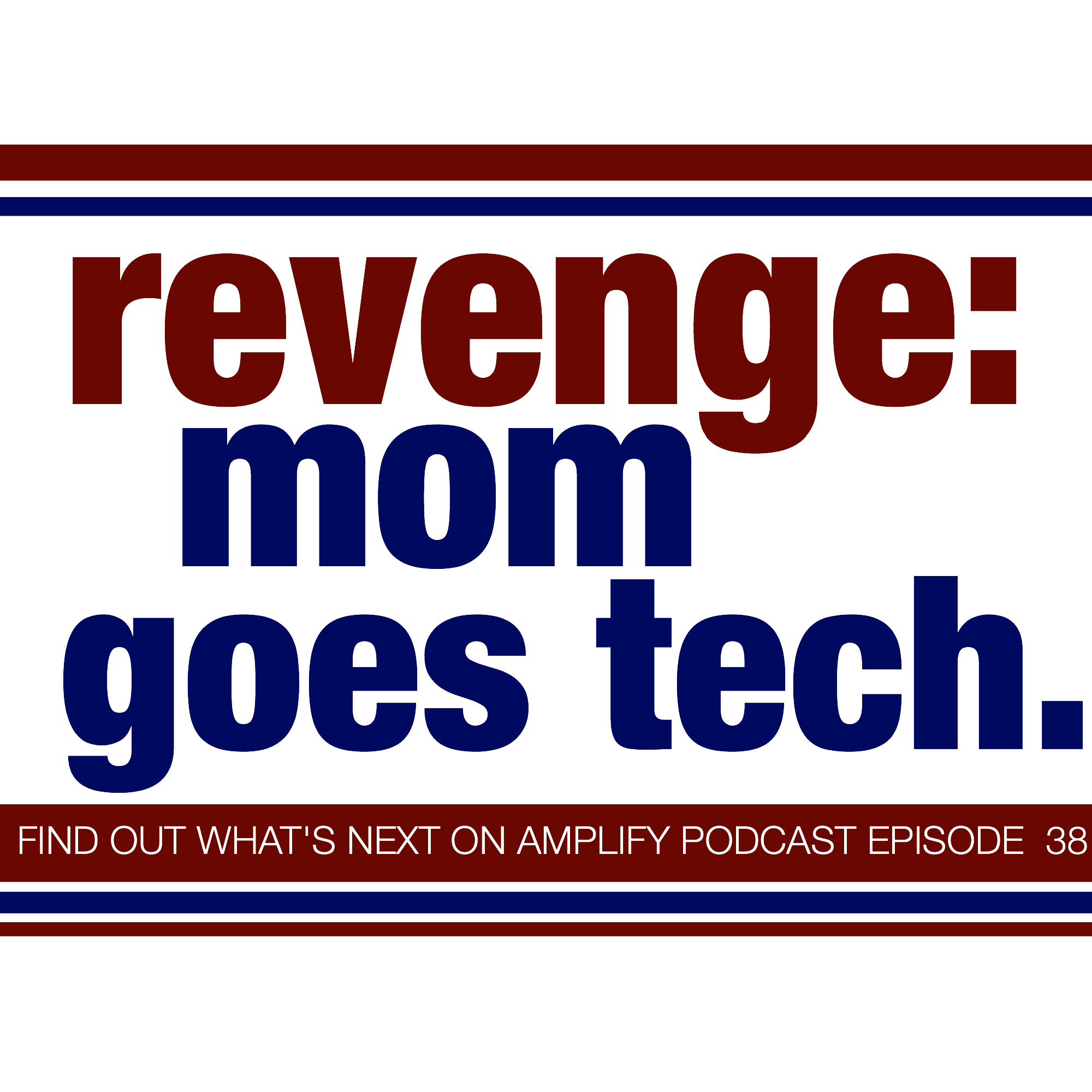 Revenge: Mom Goes Tech