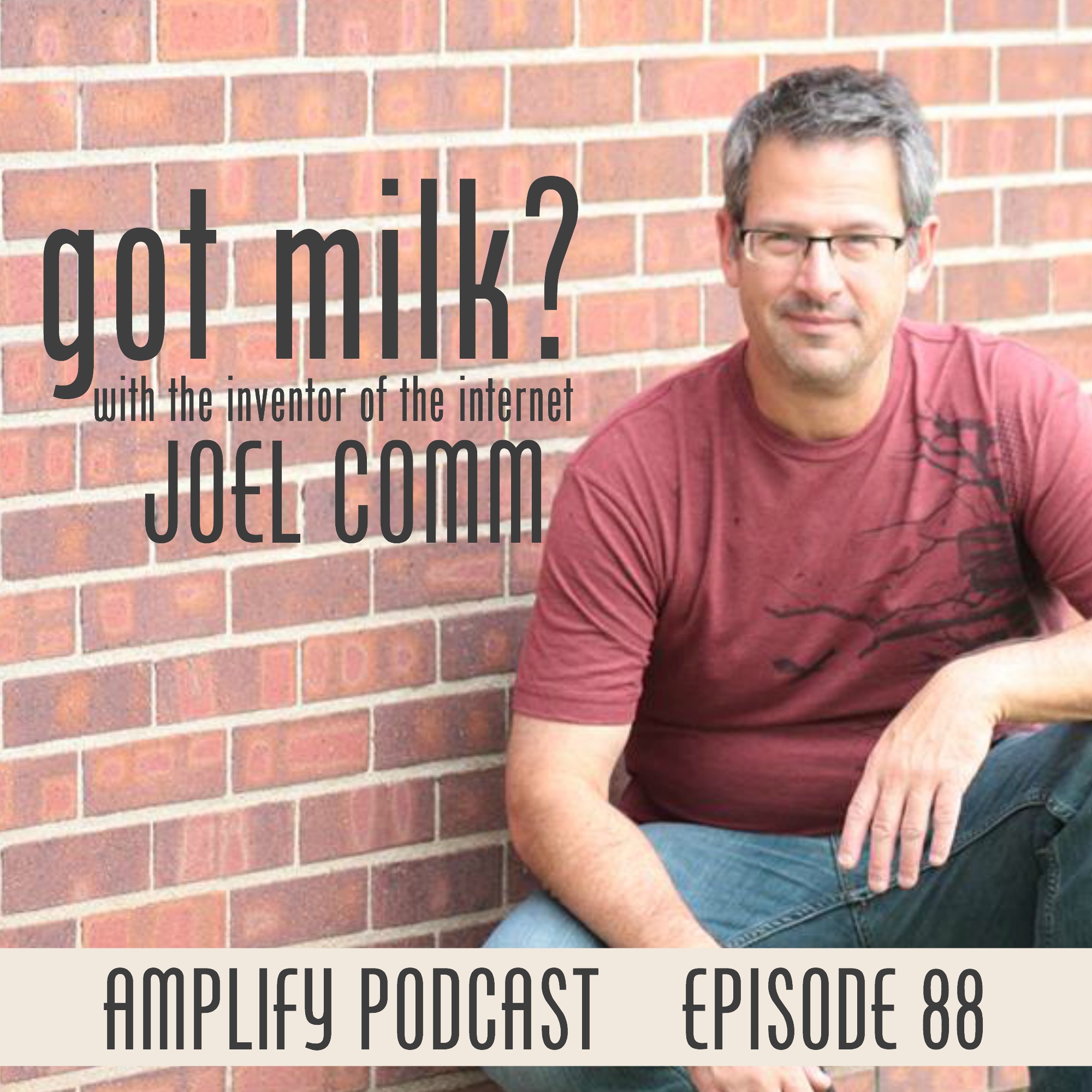 Got Milk? (with Joel Comm)