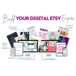 Build Your Digital Etsy Empire